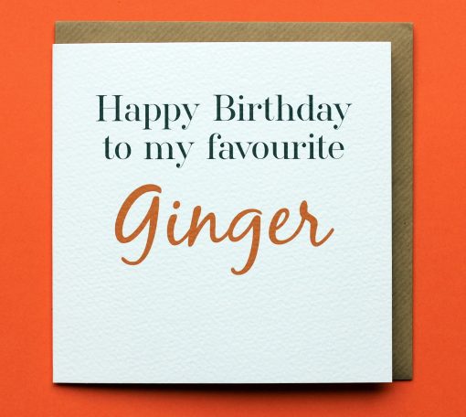 Favourite Ginger Happy Birthday - LPC